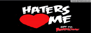 Haters Love Me Profile Facebook Covers