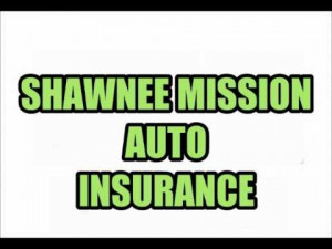 SHAWNEE MISSION AUTO INSURANCE QUOTES RATES INSURANCE AGENTS AGENCIES ...