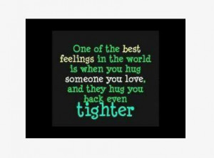 Tight Hug Quote To Share Best...