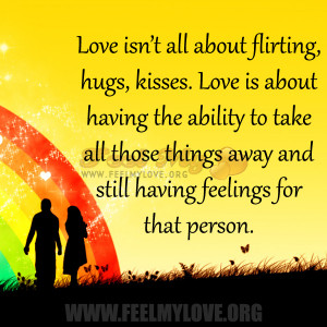 Love isn’t all about flirting, hugs, kisses. Love is about having ...