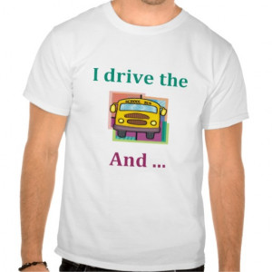 Funny School Bus Driver T-shirt