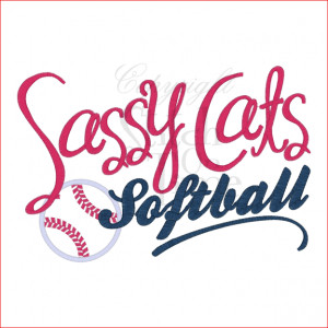 Sayings (1846) Sassy Cats Softball Applique 6x10 £2.00p