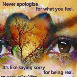 People always expect an apology when they feel you hurt, offended or ...