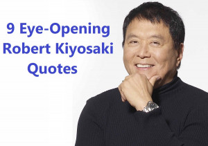 Eye-Opening Robert Kiyosaki Quotes