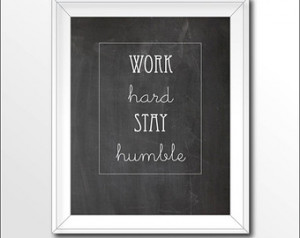 Work Hard Stay Humble Print Printable, Motivational Quote Home ...