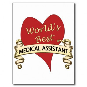 ... medical assistant quotes | World's Best Medical Assistant Postcards