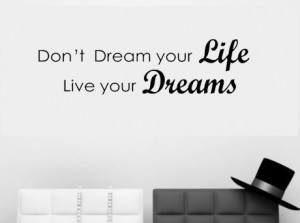 Live your dreams, Vinyl quotes wall stickers, hot sale removable word ...