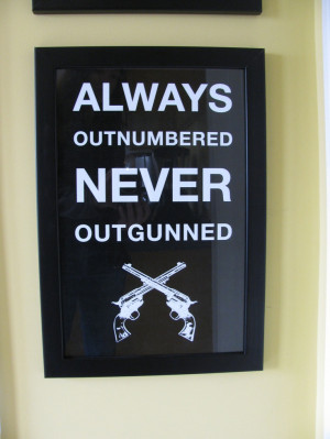 Always out numbered never out gunned. Rancid song quote poster. $20.00 ...