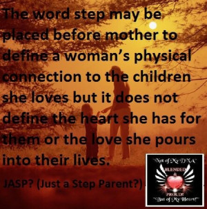 ... Step Mom, Step Parents Quotes, Love Quotes Step Daughter, Step