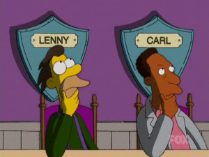 Lenny und Carl ahnen noch nichts