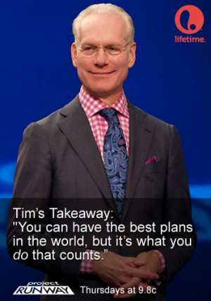 Tim Gunn #ProjectRunway #MakeItWork