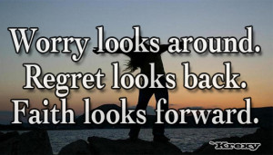 Faith Quotes – Look Forward