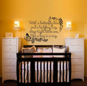 For a nursery. Such a cute quote