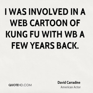 David Carradine Kung Fu Quotes
