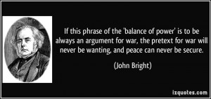 ... pretext for war will never be wanting, and peace can never be secure