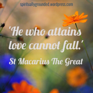-St Macarius the Great #Macarius #Faith #Christianity #Love #Quotes ...