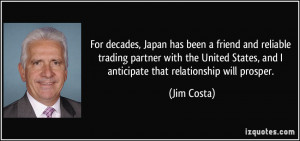 For decades, Japan has been a friend and reliable trading partner with ...