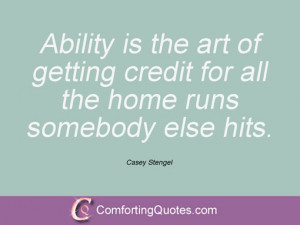 wpid-casey-stengel-quote-ability-is-the-art.jpg