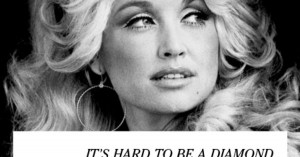 ... : http://www.houseofexposure.com/blog/quote-of-the-day-dolly-parton