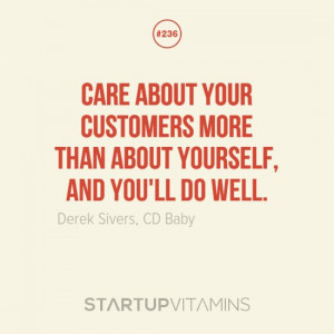 ... more than about yourself, and you’ll do well.