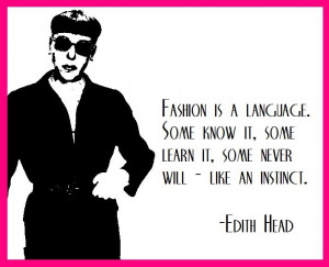 Edith Head on fashion... comprende?