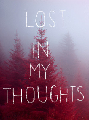 lost #in #thoughts #indie #indie quote #perfect