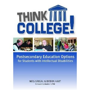 Think college!: Postsecondary education options for students with ...