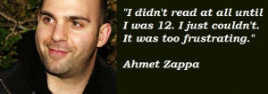 Ahmet zappa famous quotes 2