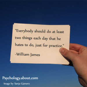 William James quote - © Kendra Cherry, adapted from an image by Sanja ...