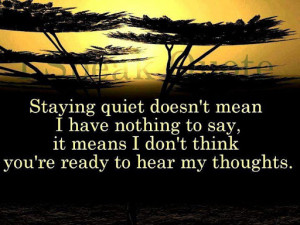 Meaning Of Being Quiet - Heart Touching Quote