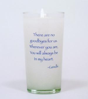 There are no goodbyes Gandhi Memorial Candle
