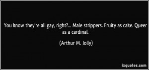 More Arthur M. Jolly Quotes