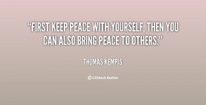 quote-Thomas-Kempis-first-keep-peace-with-yourself-then-you-84012.png