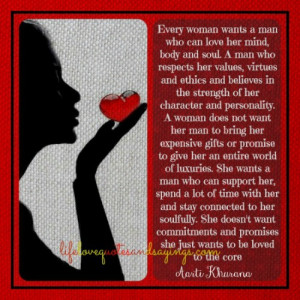 ... man who can love her mind body and soul a man who respects her values