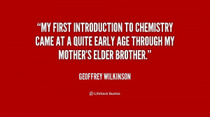 My first introduction to chemistry came at a quite early age through ...