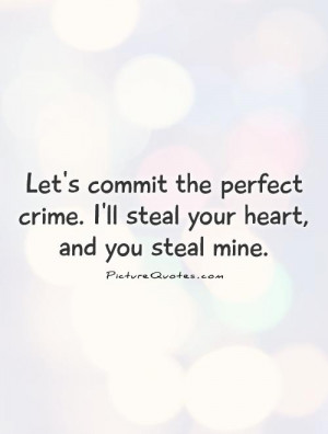 Cute Love Quotes Heart Quotes Crime Quotes