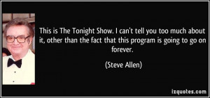 This is The Tonight Show. I can't tell you too much about it, other ...