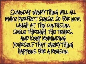 Everything happens for a reason :)