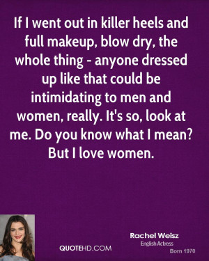 Blow Quotes Rachel weisz women quotes