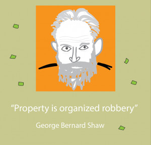 Famous property and real estate quote by George Bernard Shaw.