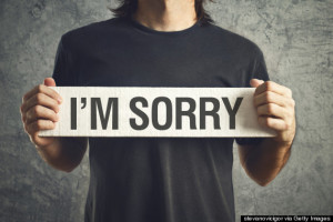 They apologize -- but only when warranted.