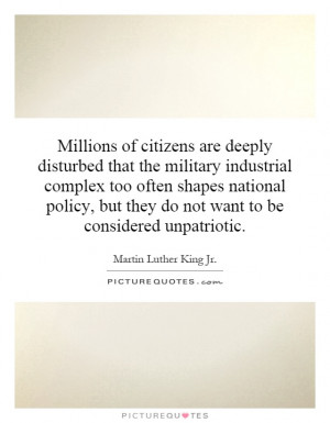 of citizens are deeply disturbed that the military industrial complex ...