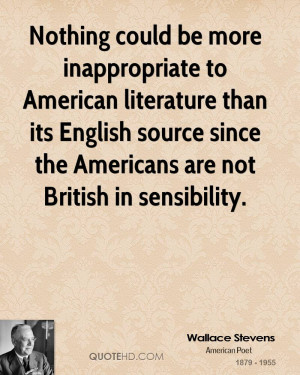 Nothing could be more inappropriate to American literature than its ...