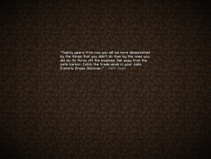 This quote at the end of Minecraft really got me ( i.imgur.com )