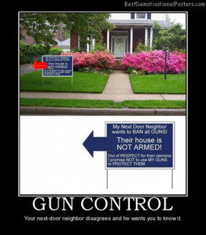 gun-control-neighbor-arms-best-demotivational-posters