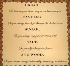 Bless a house with Bread Candles Sugar Salt Wood More