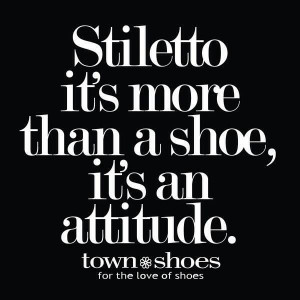 Stiletto it's more than a shoe...