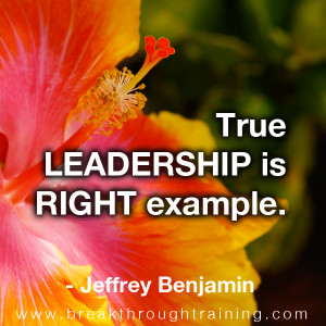 True-leadership-is-rigth-example-jeffrey-benjamin-Famous-Quote ...