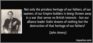 Not only the priceless heritage of our fathers, of our seamen, of our ...