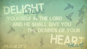 Bible Verses About Desires Of Your Heart #1